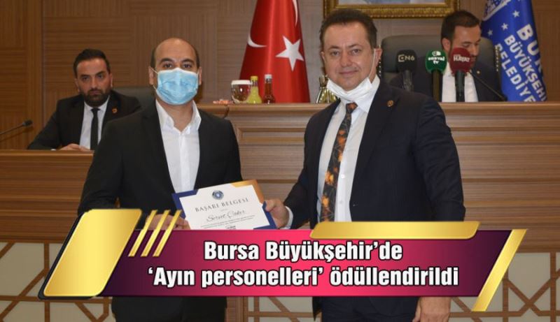Bursa Büyükşehir’de ‘Ayın personelleri’ ödüllendirildi