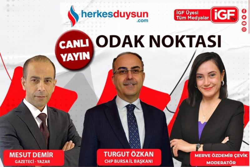 CHP Bursa İl Başkanı Turgut Özkan 