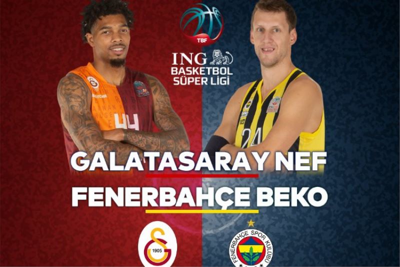 Bu hafta Galatasaray NEF ile Fenerbahçe Beko mücadele edecek 