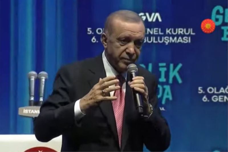 Cumhurbaşkanı Erdoğan: 