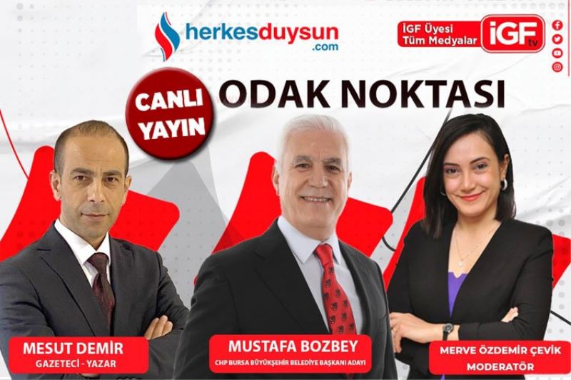 CHP Bursa Büyükşehir Belediye Başkan adayı Mustafa Bozbey 